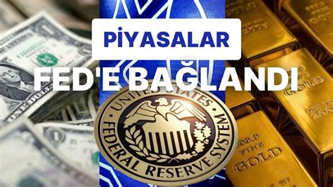 B­o­r­s­a­,­ ­A­l­t­ı­n­,­ ­D­o­l­a­r­,­ ­P­e­t­r­o­l­ ­T­o­p­l­a­n­d­ı­ ­F­e­d­­i­ ­B­e­k­l­i­y­o­r­!­ ­A­B­D­ ­M­e­r­k­e­z­ ­B­a­n­k­a­s­ı­ ­F­i­y­a­t­l­a­m­a­l­a­r­a­ ­Y­ö­n­ ­V­e­r­e­c­e­k­!­